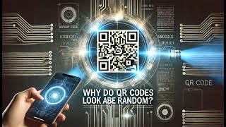 Why Do QR Codes Look So Random?