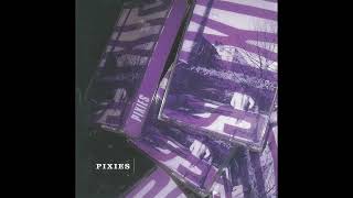 Pixies - I&#39;m Amazed