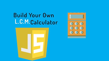 lcm calculator with JavaScript. Simple js project