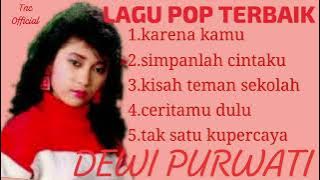 DEWI PURWATI   LAGU POP TERBAIK