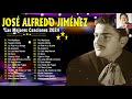 JOSÉ ALFREDO JIMÉNEZ ÉXITOS SUS MEJORES RANCHERAS 🎶🎶 30 GRANDES ÉXITOS ROMANTICOS