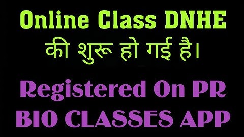 Starting Of Online Classes Of  Ignou DNHE  . Join PR BIO CLASSES App.