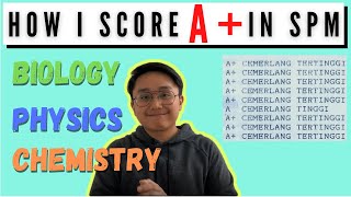 I SCORE A  FOR SPM BIOLOGY, PHYSICS AND CHEMISTRY!! | SPM A  STUDY TIPS