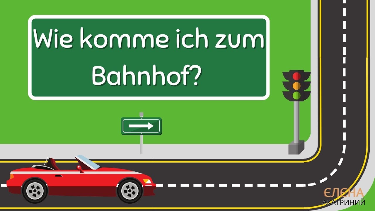Wie Weit Komme Ich Mit Einer Tankfüllung Rechner Wie komme ich zum Bahnhof? // Німецька мова Сотникова 7(3) клас - YouTube