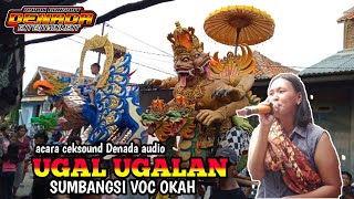 UGAL UGALAN SUMBANGSI DARI VOC OKAH ACARA CEKSOUND DENADA AUDIO DS. KESUNEAN SELATAN CRB 2 JUN 2024