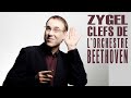 ZYGEL | CLEFS DE L'ORCHESTRE · BEETHOVEN - Symphonie Pastorale