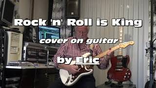 Video thumbnail of "Rock 'n' Roll is King - ELO ( cover on guitar by Eric )"