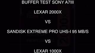 Buffer Test Lexar 2000X Vs Sandisk Extreme Pro Uhs-I Vs Lexar 1000X