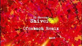 Ed Sheeran “Shivers” Ofenbach Remix (Official Audio)