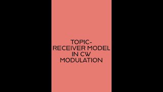 Noise in Continuous Wave Modulation Receiver