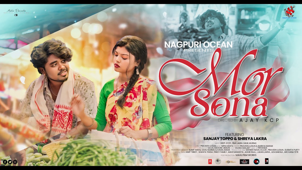 Mor Sona // Full Video // Sanjay Toppo &  Shreya Lakra / Praveen Lugun / Ajay KCP // Nipen Demta