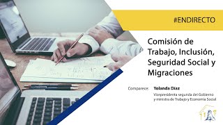 Comisión de Trabajo, Inclusión, Seguridad Social y Migraciones ()