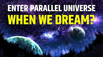 Do We Enter a Parallel Universe When we Dream? Dreaming Dimensions