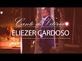 Canto de vitória - Eliezer Cardoso