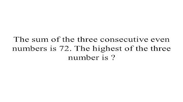 Sum of the three consecutive even numbers are 72, the height number is?