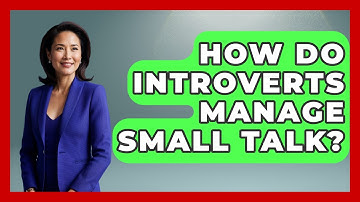 How Do Introverts Manage Small Talk? - The Personal Growth Path