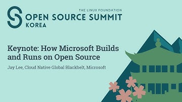 Keynote: How Microsoft Builds and Runs on Open Source - Jay Lee
