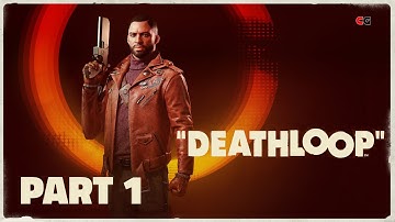 DEATHLOOP Walkthrough Gameplay Part 1 - INTRO (FULL GAME)