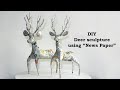 DIY Deer sculpture using News Paper