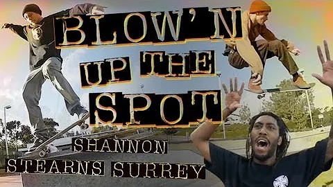 Blowin' Up The Spot with Shannon, Surrey and Stearns