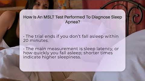 How Is An MSLT Test Performed To Diagnose Sleep Apnea? - Sleep Apnea Support Network