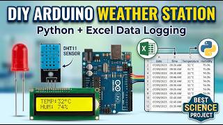 Full Arduino Weather Monitoring System Using DHT11 || Python Excel Data Logging || Best Science Project News