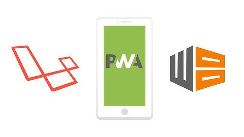 Convert laravel project into PWA( Progressive web app)