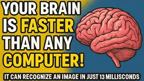 Your Brain is Faster Than Any Computer! 🧠⚡