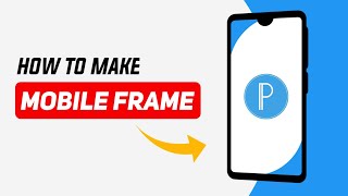 How To Make Mobile Frame In Pixellab | Mobile frame png screenshot 3