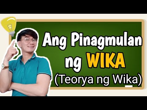 TEORYA SA PINAGMULAN NG WIKA