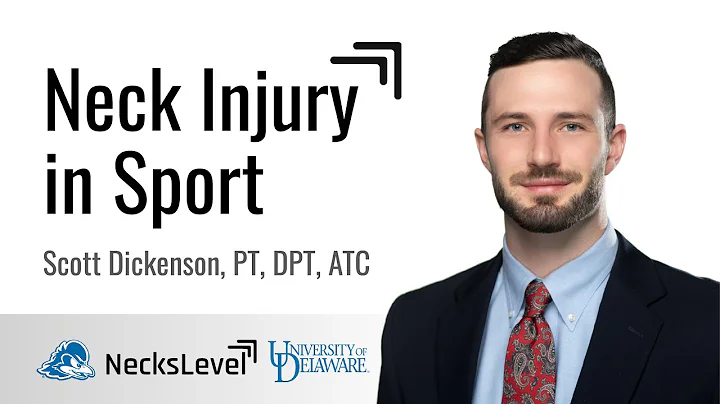 Neck Injury in Sport Lecture - Dr. Scott Dickenson - University of Delaware Athletic Training 2022