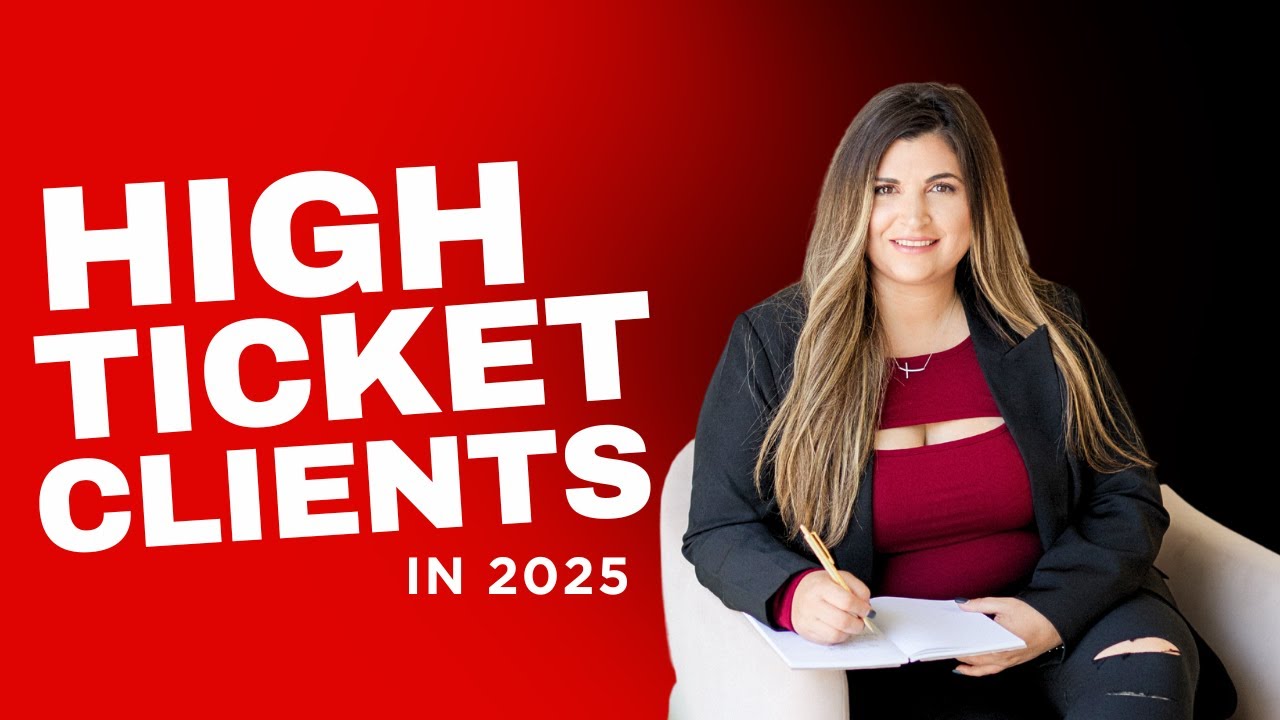 Marketing Strategy For Getting High Ticket Clients in 2025 and Beyond ...