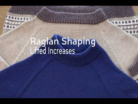 Raglan Shaping and Lifted Increases