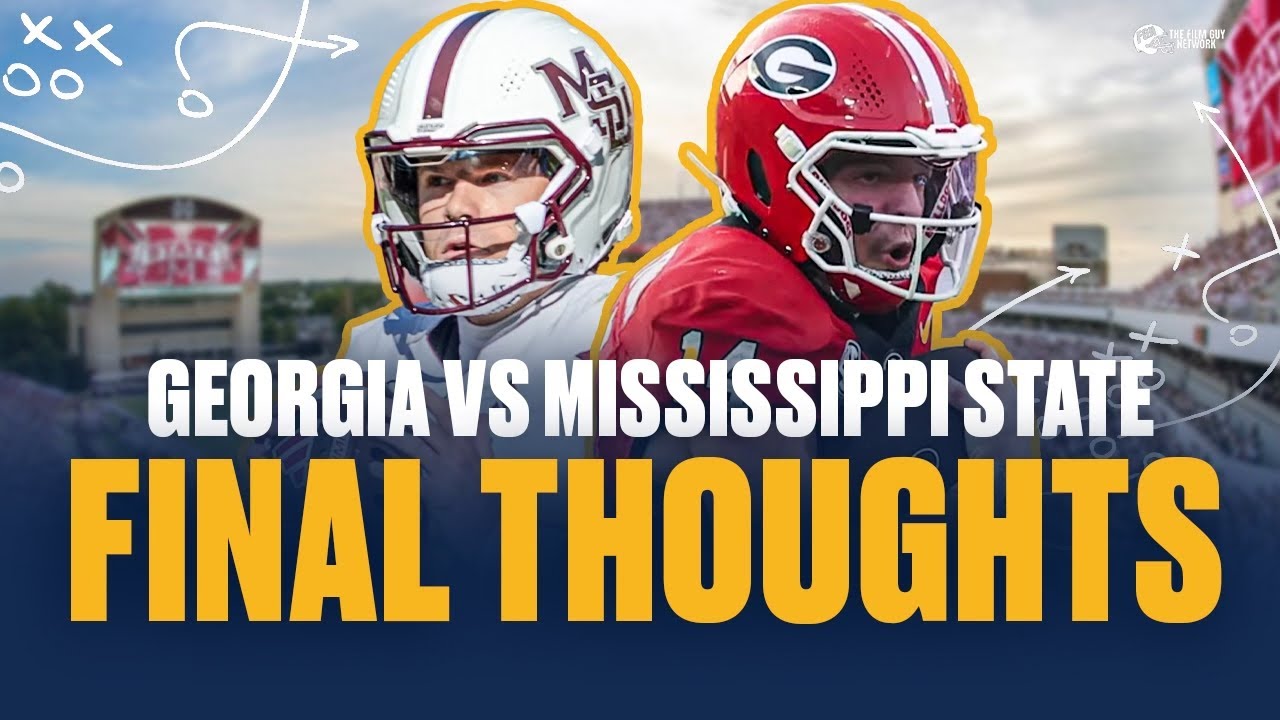 FINAL THOUGHTS - Georgia Takes On Mississippi State | Keys to the Win ...