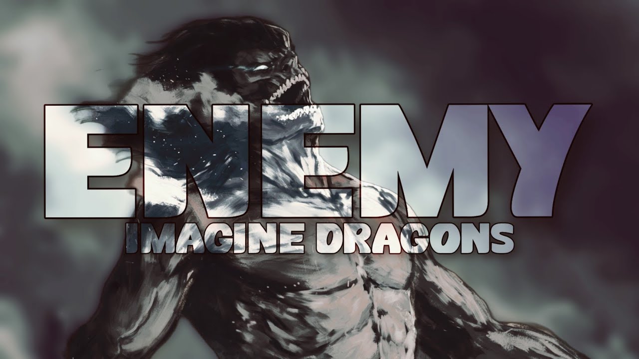 Imagine Dragons - Enemy (Lyrics) [AMV] - YouTube