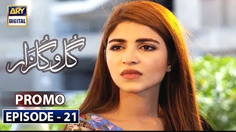 Gul o Gulzar Episode 21 | Promo | ARY Digital Drama