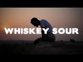 Kane Brown - Whiskey Sour (Lyrics)