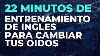 22 Minutos de ENTRENAMIENTO de INGLES Para Cambiar tus Oídos screenshot 1