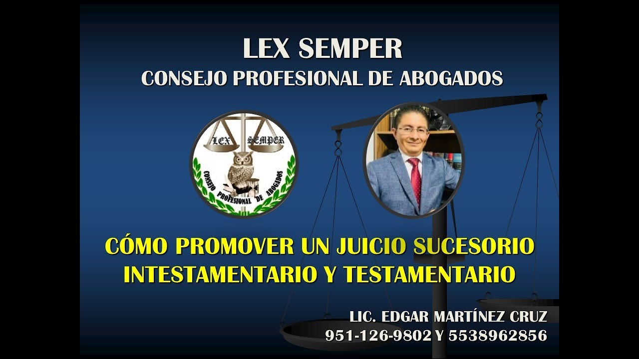 CÓMO PROMOVER UN JUICIO SUCESORIO INTESTAMENTARIO Y TESTAMENTARIO