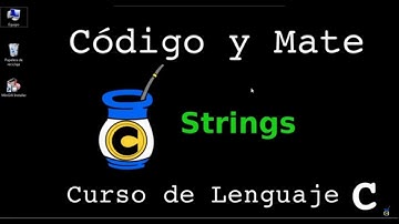 Programación en Lenguaje C - 06 - Strings Parte 1