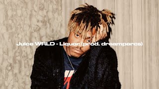 Juice WRLD - Liquor (Real Love) (prod. dreampercs) (Unreleased)