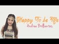 download Happy To Be Me - Andrea Brilliantes (Lyrics) - Joyce Ann Castaneda download Happy To Be Me - Andrea Brilliantes (Lyrics) - Joyce Ann Castaneda