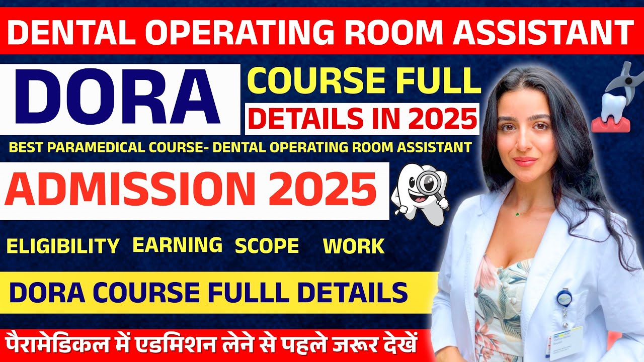 Dental Operating Room Assistant Course Details In 2025 | Best Paramedical Course-DORA Details
