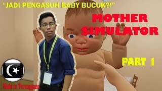 "JADI PENGASUH BABY BUCUK?!" Mother Simulator Gameplay Part 1 (Pok Ro) [Malaysia] screenshot 1