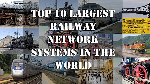Top 10 Largest Railway Network Systems in the World | Under The Dark Sky