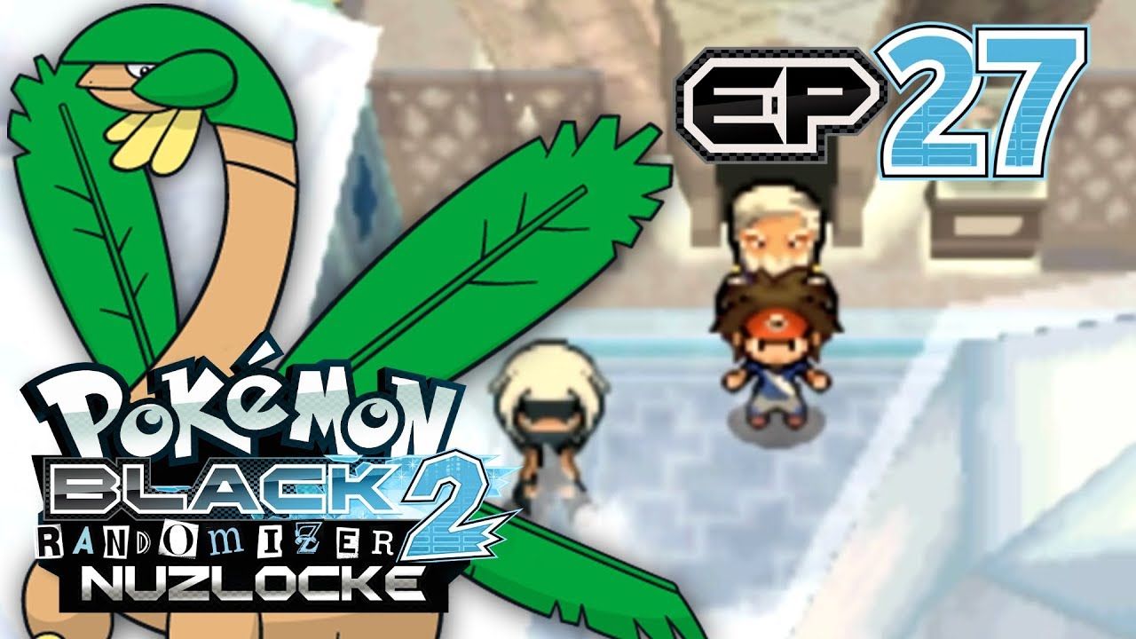 Pokemon: Black 2 Randomizer Nuzlocke - Part 27 - Let It Go!