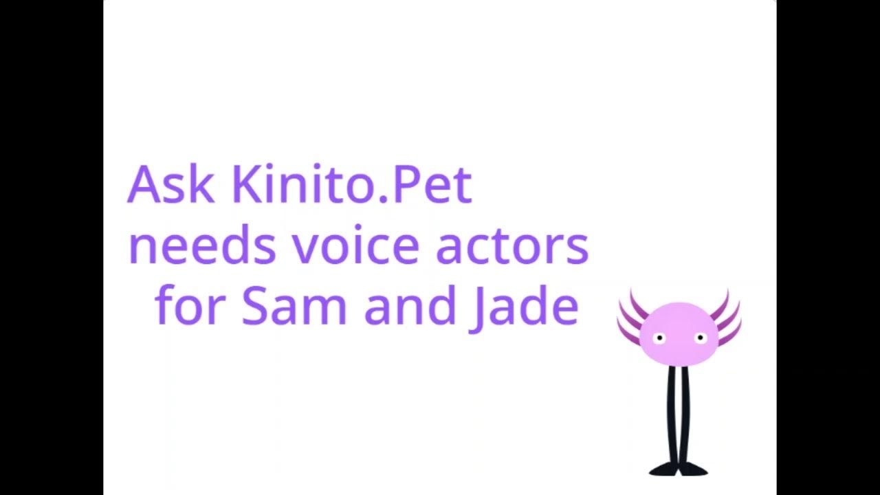 Voice Actors Needed for Ask Kinito.Pet kinitopet YouTube