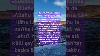 Ders 3469. Namaz Kıldığın Zaman, Her Namazdan Sonra, Otuz Üç Defa Sübhânallahve