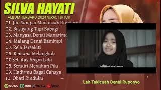 Silva Hayati Full Album Terbaru Tanpa Iklan