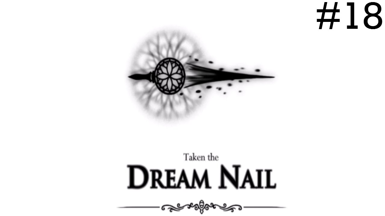 Hollow Knight Episode 18 Dream Nail YouTube
